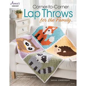 Corner-To-Corner Lap Throws for the Family -- Sarah Zimmerman